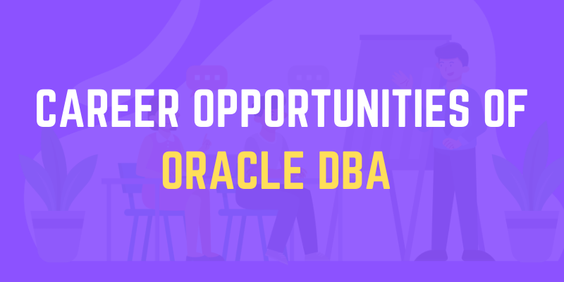 career-opportunities-of-oracle-dba-job-opportunities-for-oracle-dba