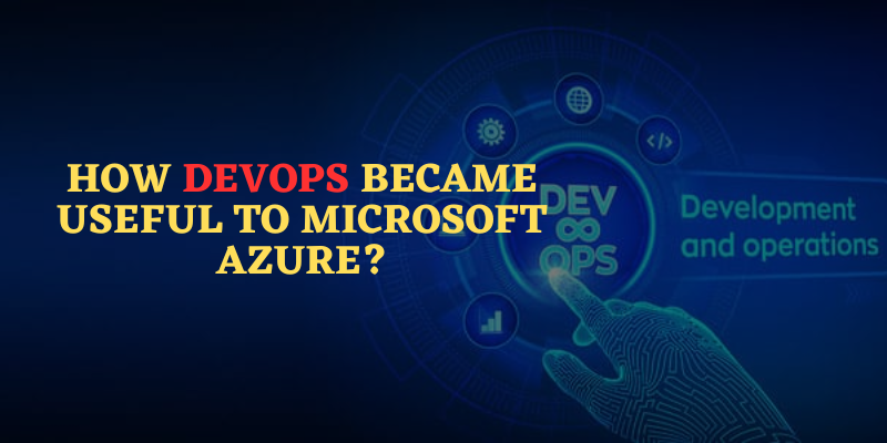 How Devops Became Useful to Microsoft Azure?