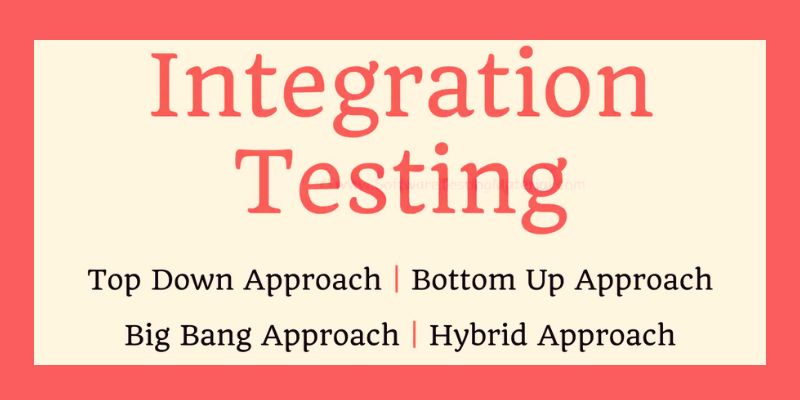 What is Integration Testing.? What Are Its Types